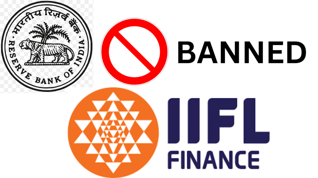 RBI ban IIFL finance