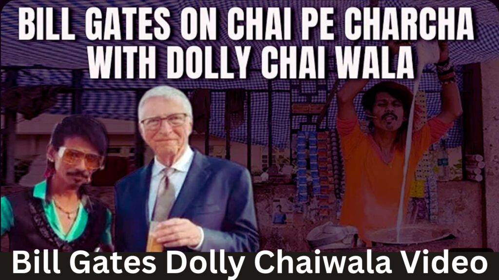 bill gates dolly chaiwala video