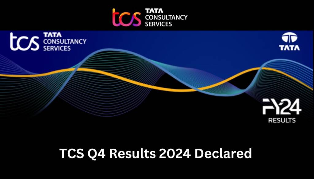 TCS Q4 Results 2024 Declared