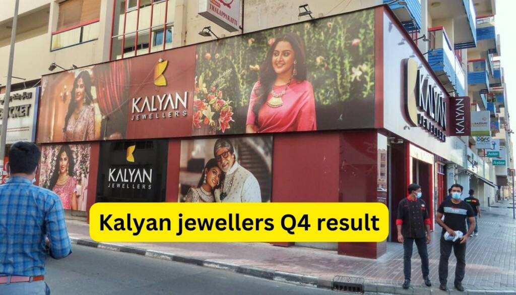 Kalyan jewellers Q4 results