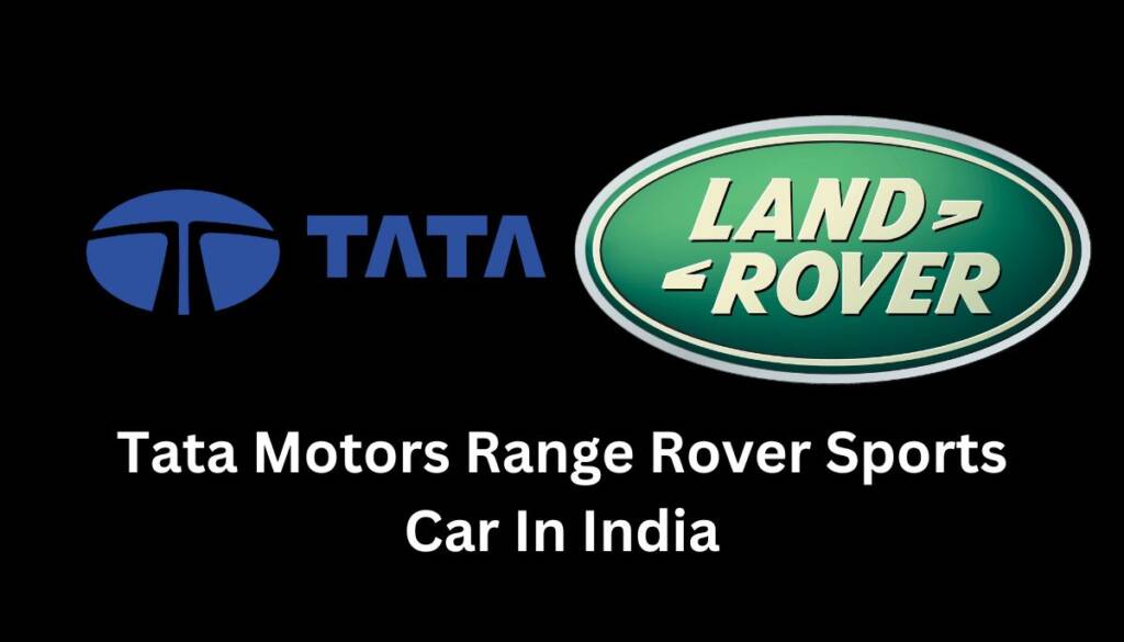 tata motors range rover sports car in india