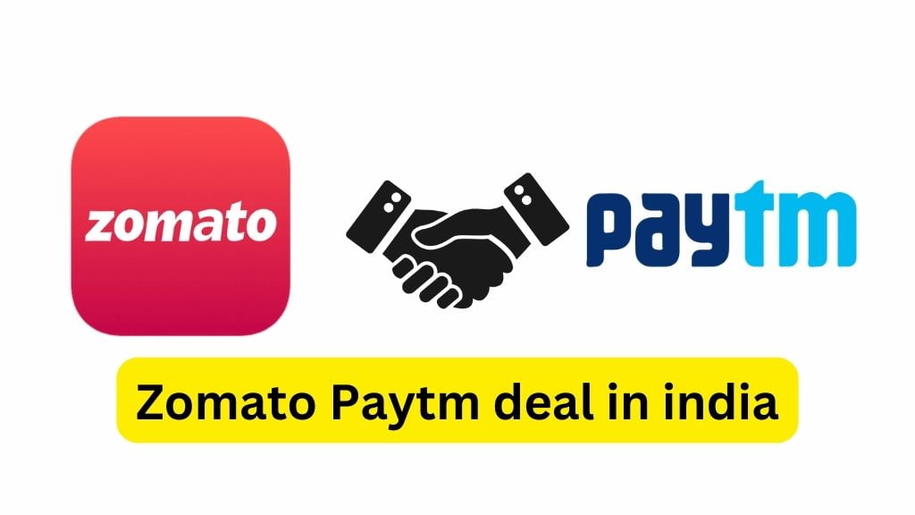 Zomato Paytm deal in india