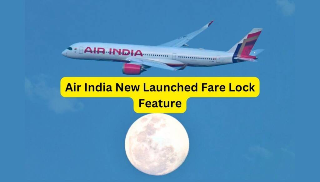 air india new launched fare lock feature