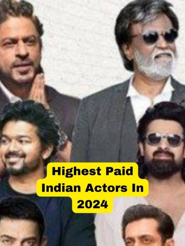 Highest Paid Indian Actors In 2024