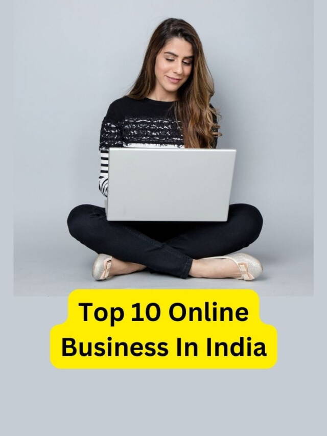 Top 10 Online Business In India
