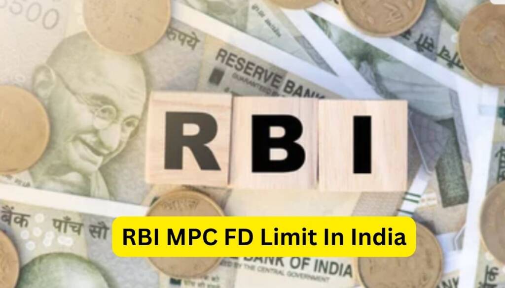 rBI mPC fD limit in india