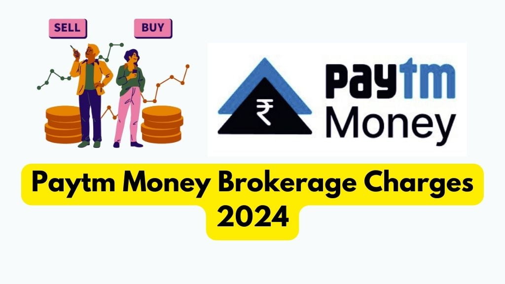 Paytm Money Brokerage Charges in India