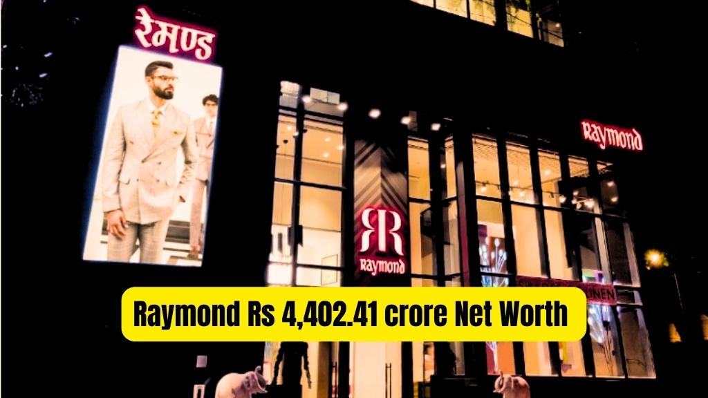 Raymond company net worth in rupees