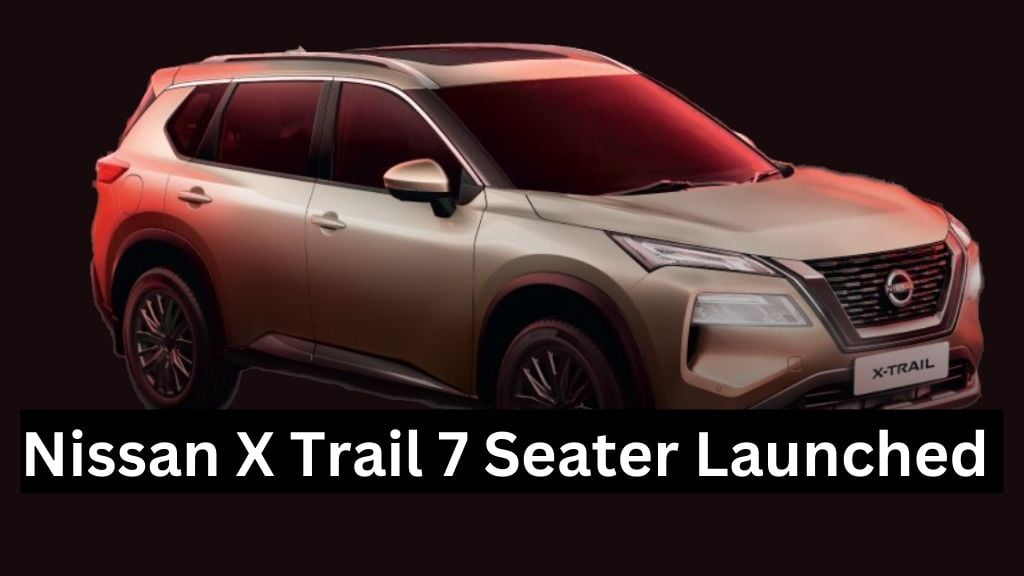 nissan x trail 7 seater launched in india