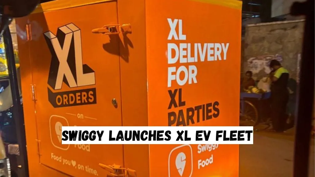 Swiggy Launches XL EV Fleet