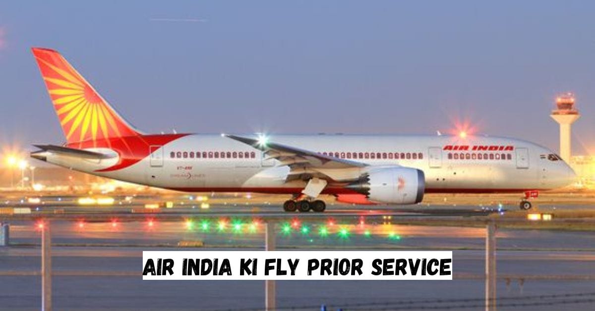 Air India Ki Fly Prior Service