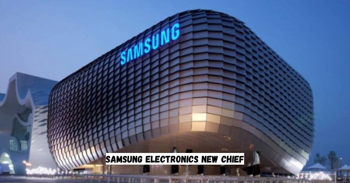 Samsung Electronics New Chief