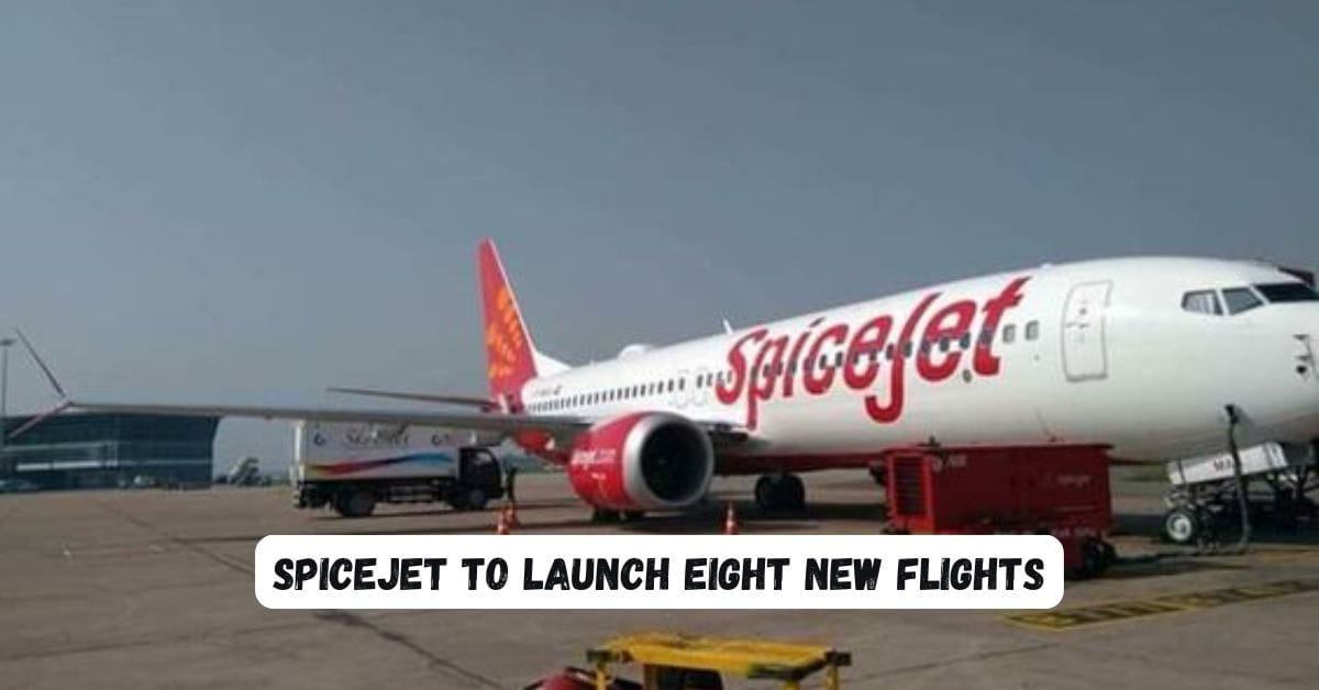 SpiceJet To Launch Eight New Flights