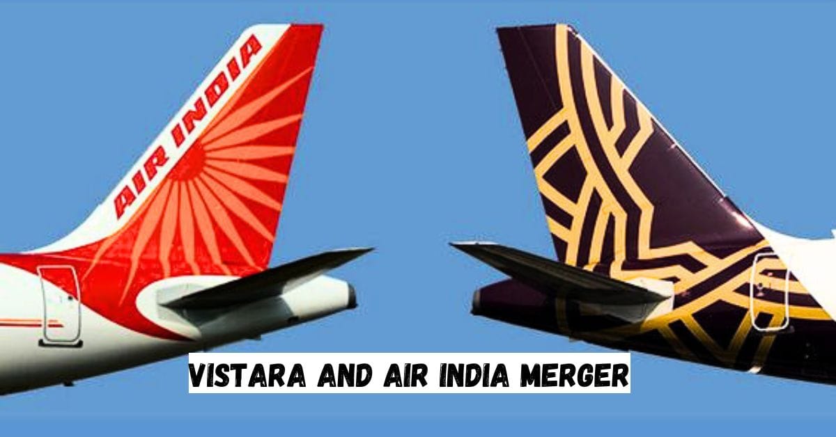 Vistara And Air India Merger