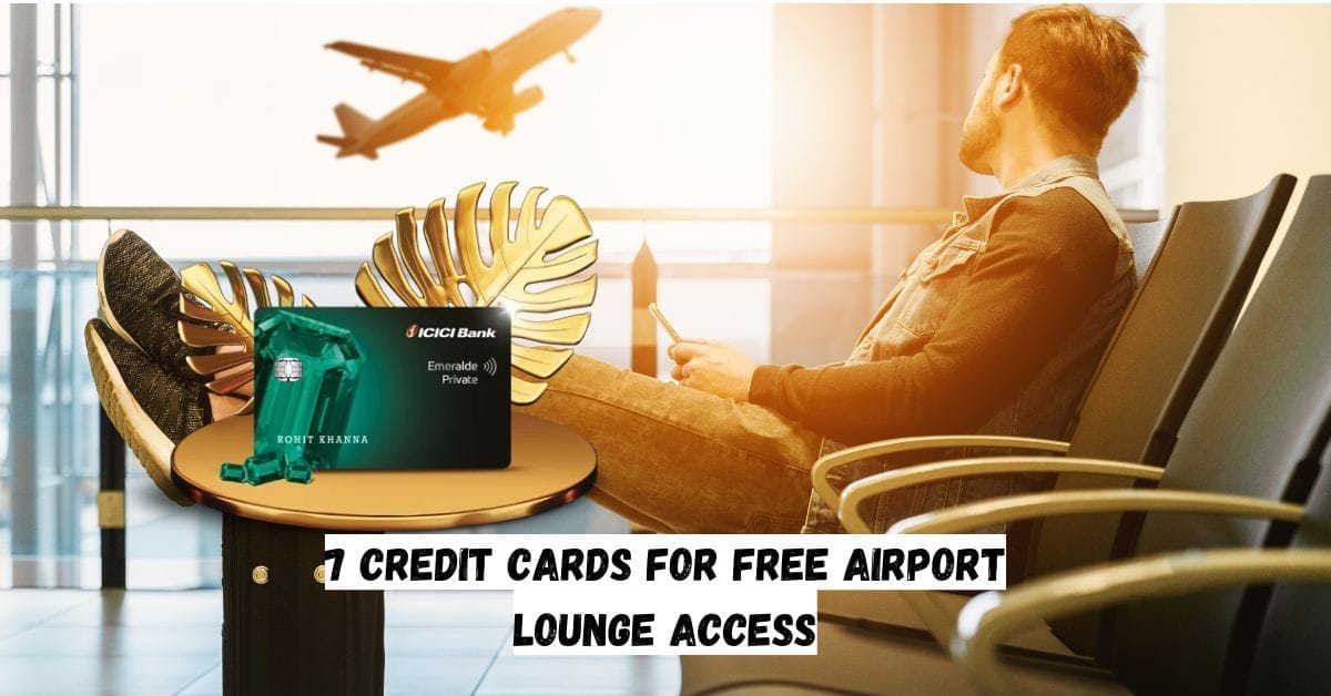 7 Credit Cards for Free Airport Lounge Access