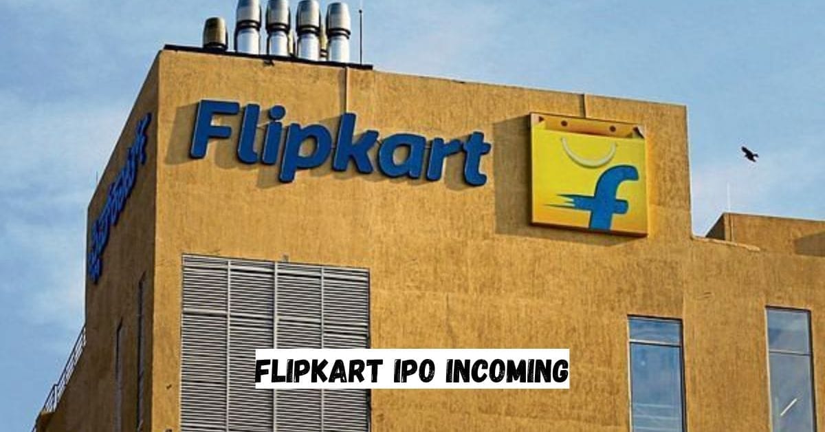 Flipkart IPO Incoming