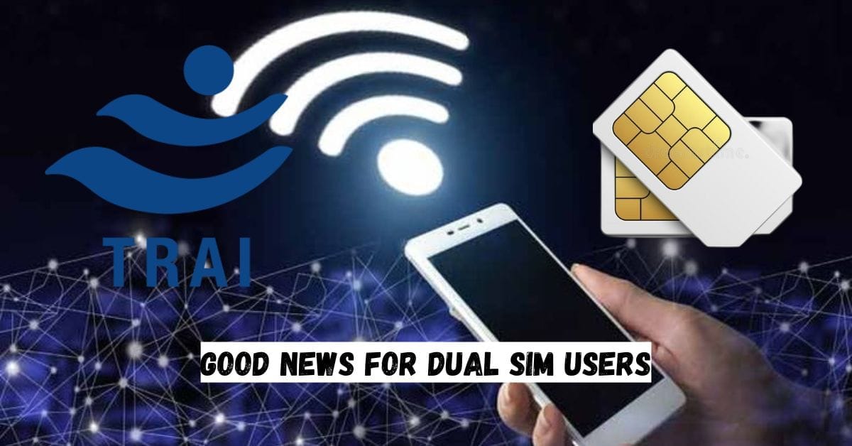 Good News for Dual SIM Users
