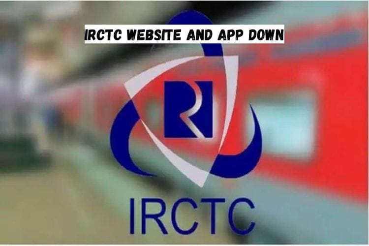 IRCTC Website and App Down