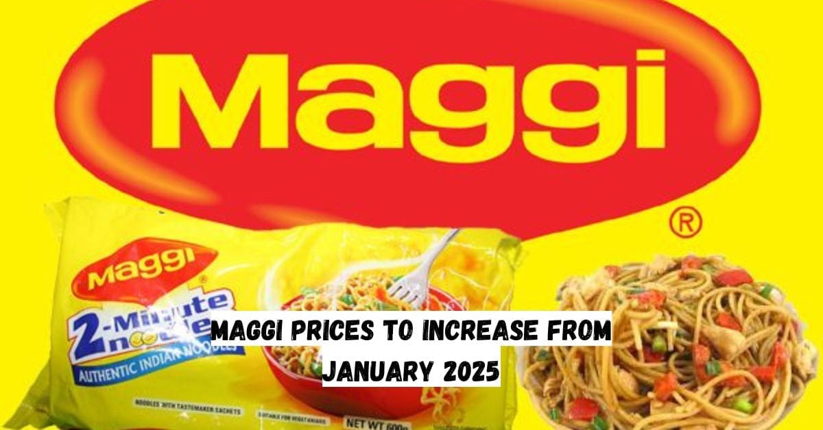 Maggi Prices to Increase From January