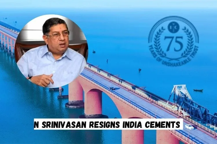 N Srinivasan Resigns