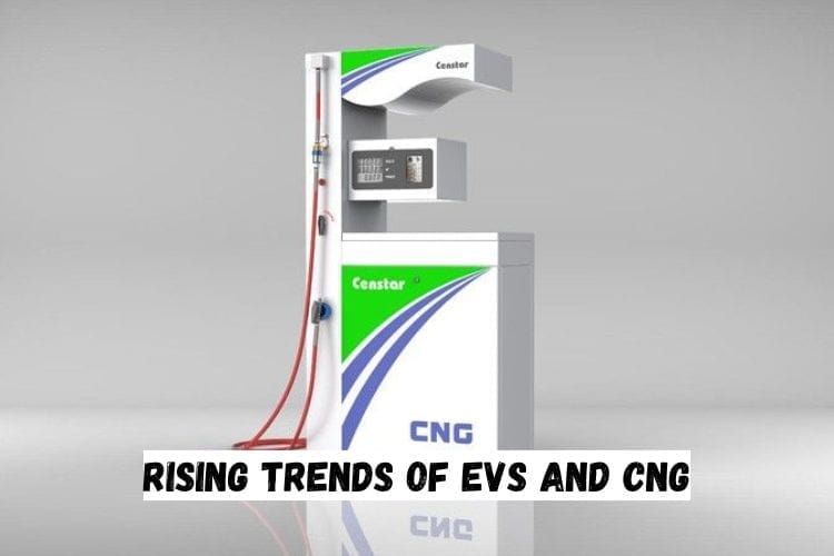 Rising Trends of EVs and CNG