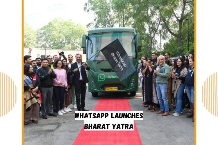 WhatsApp Launches Bharat Yatra