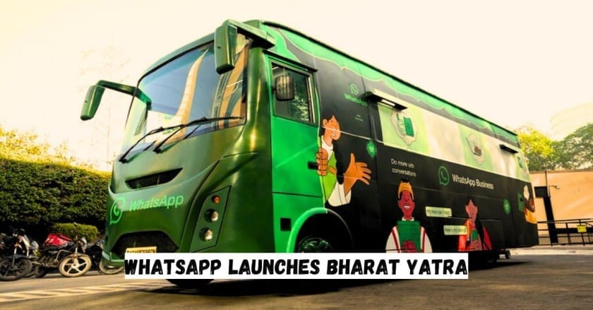 WhatsApp Launches Bharat Yatra