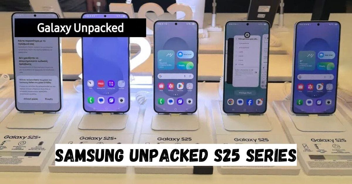 Samsung Unpacked S25 Series