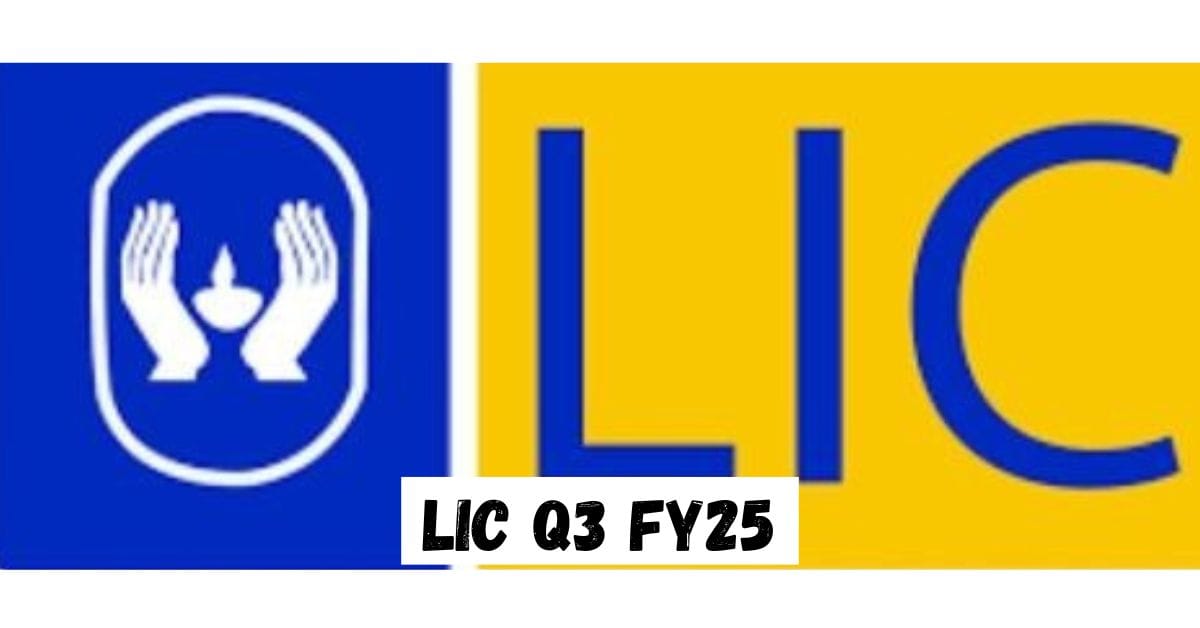 LIC Q3 FY25