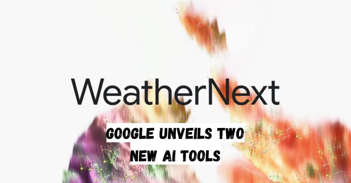 Google Unveils Two New AI Tools