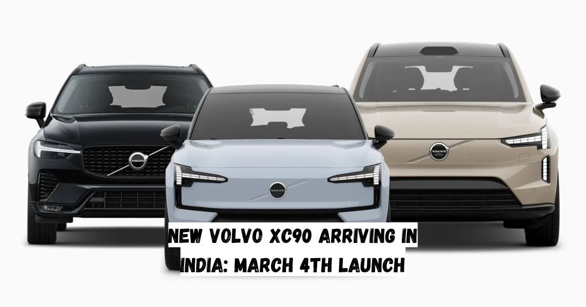 New Volvo XC90 Arriving in India