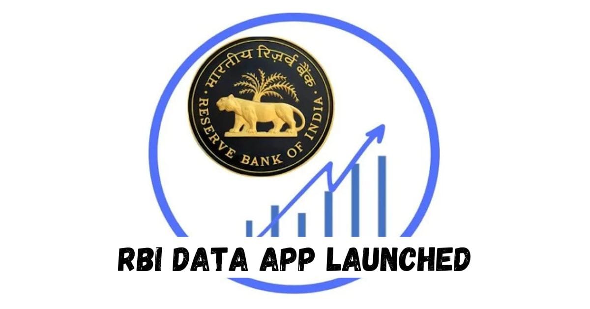 RBI Data App Launched