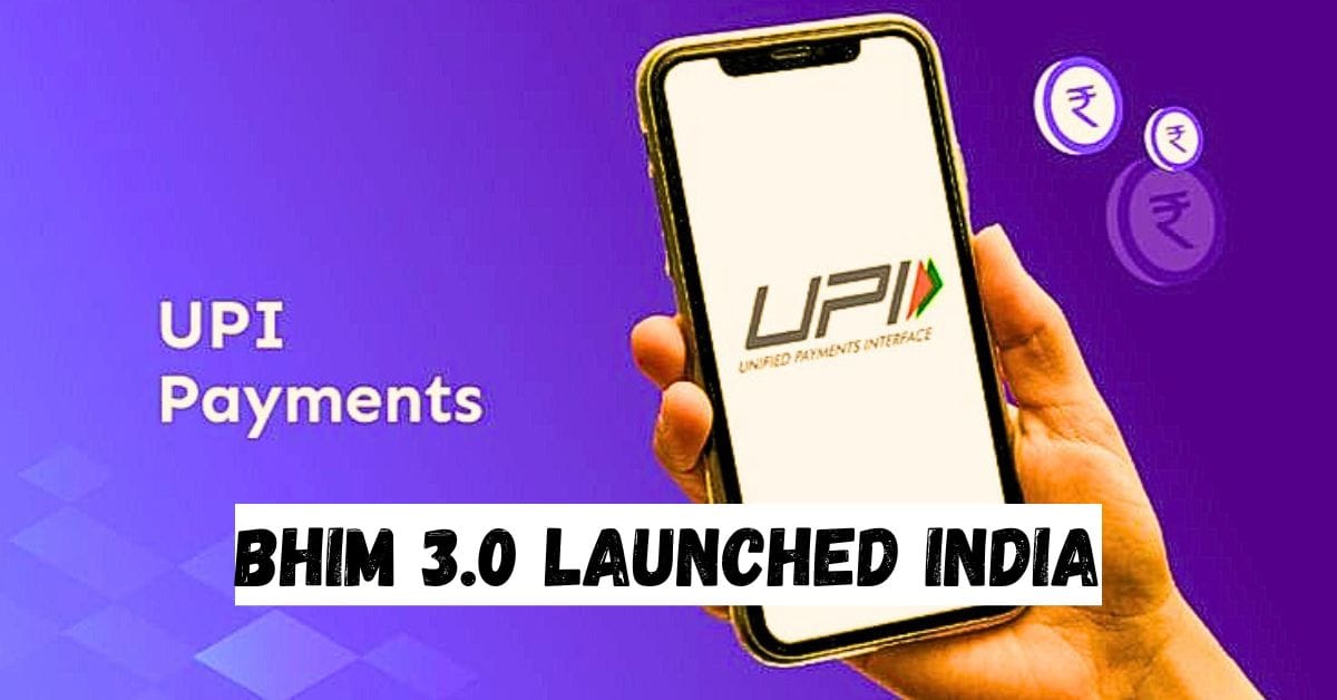 BHIM 3.0 Launched India