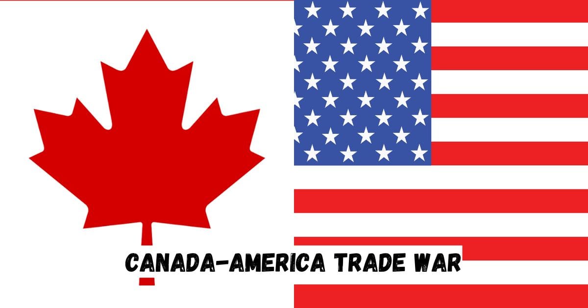 Canada-America Trade War