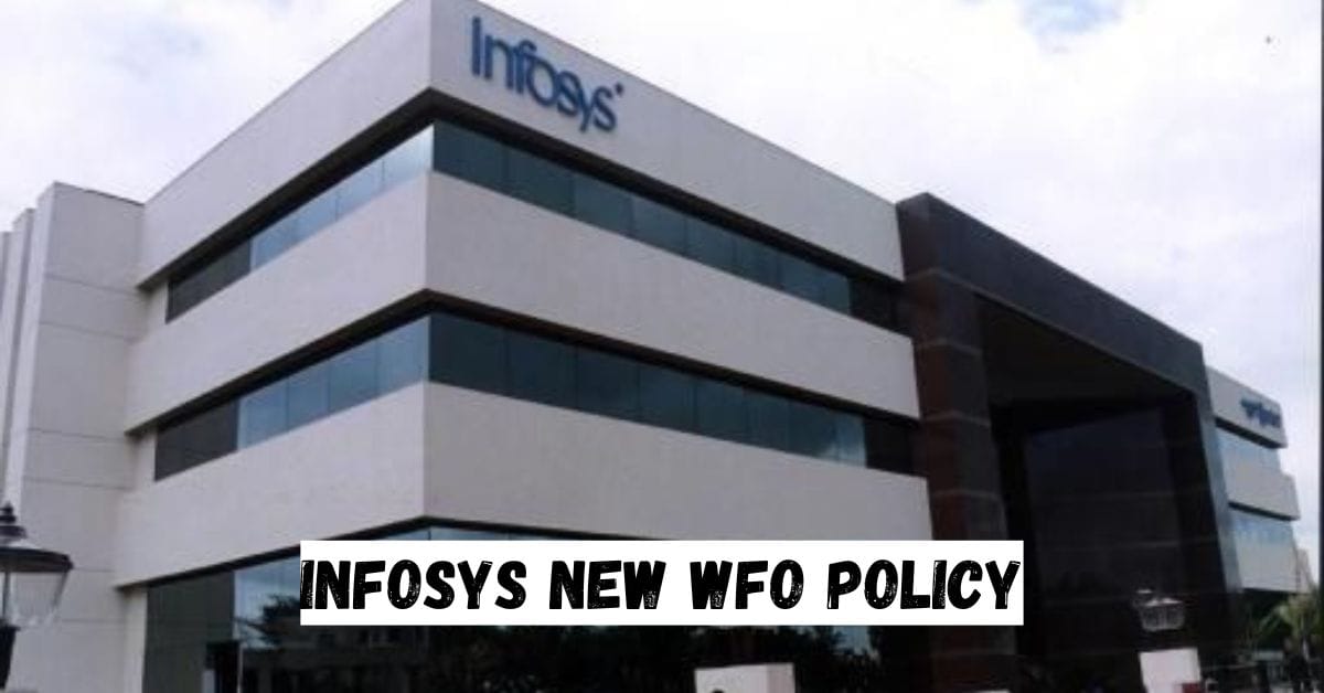 Infosys New WFO Policy