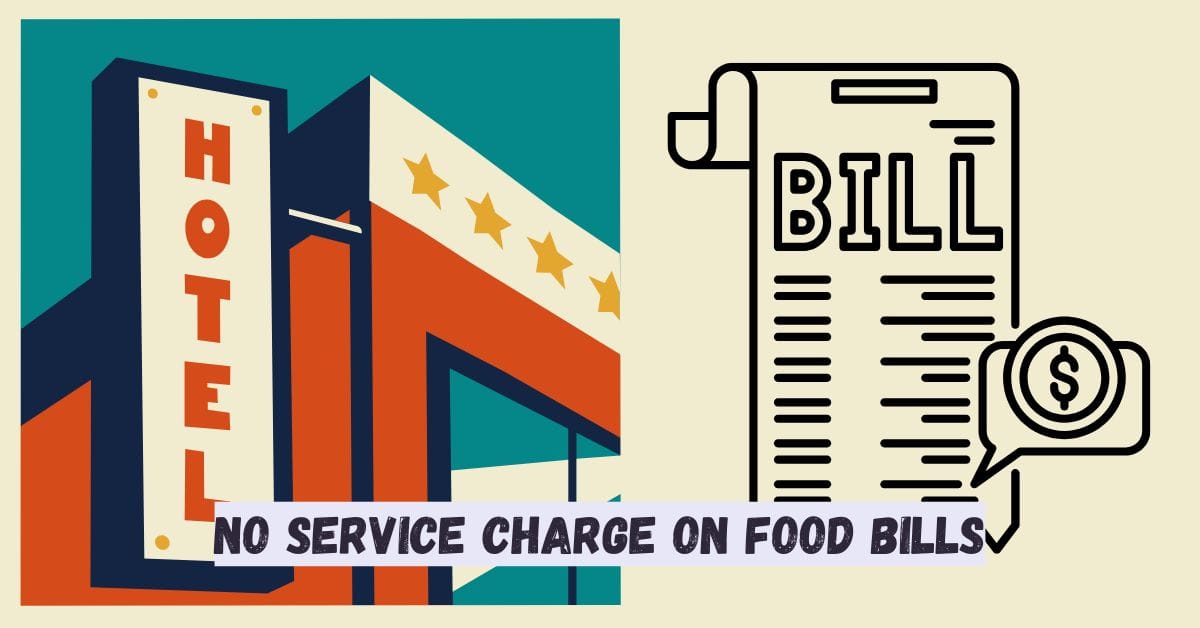 No Service Charge on Food Bills