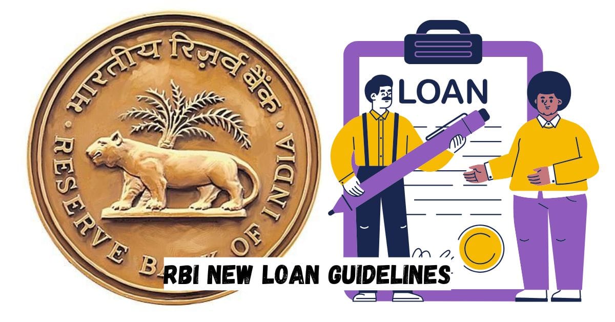 RBI New Loan Guidelines