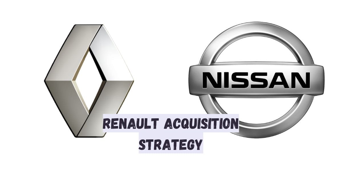 Renault Acquisition Strategy