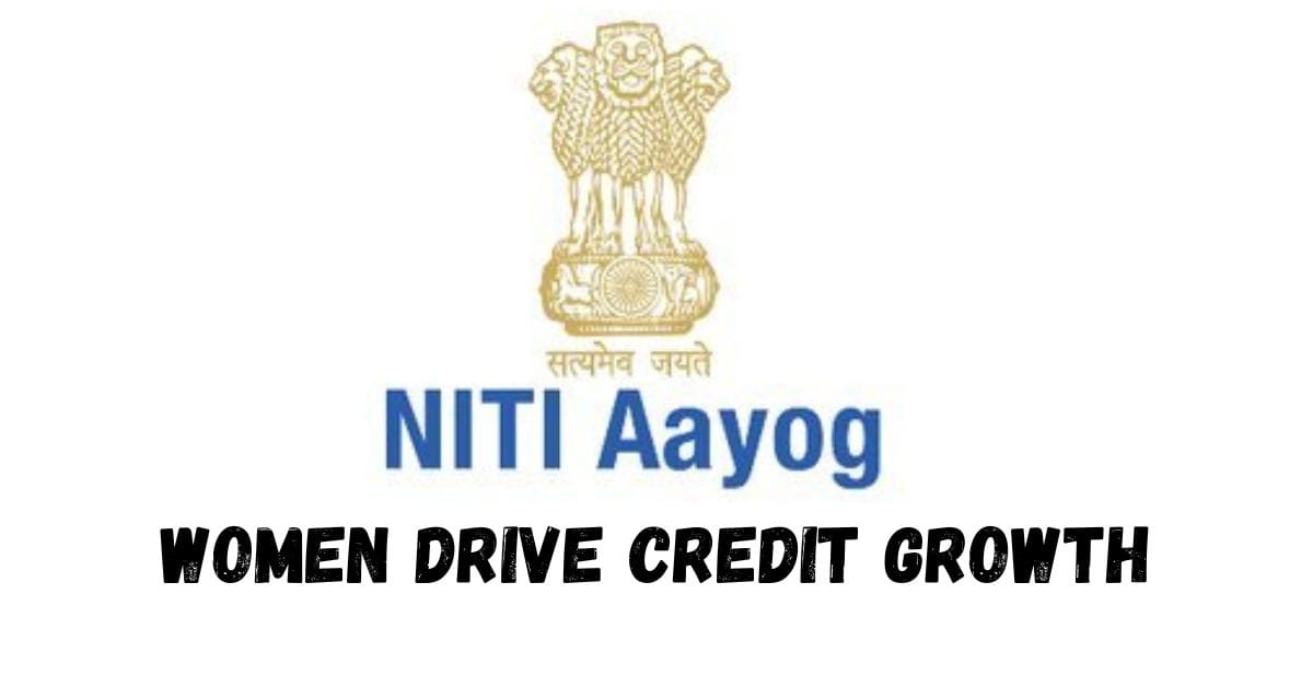 Women Drive Credit Growth