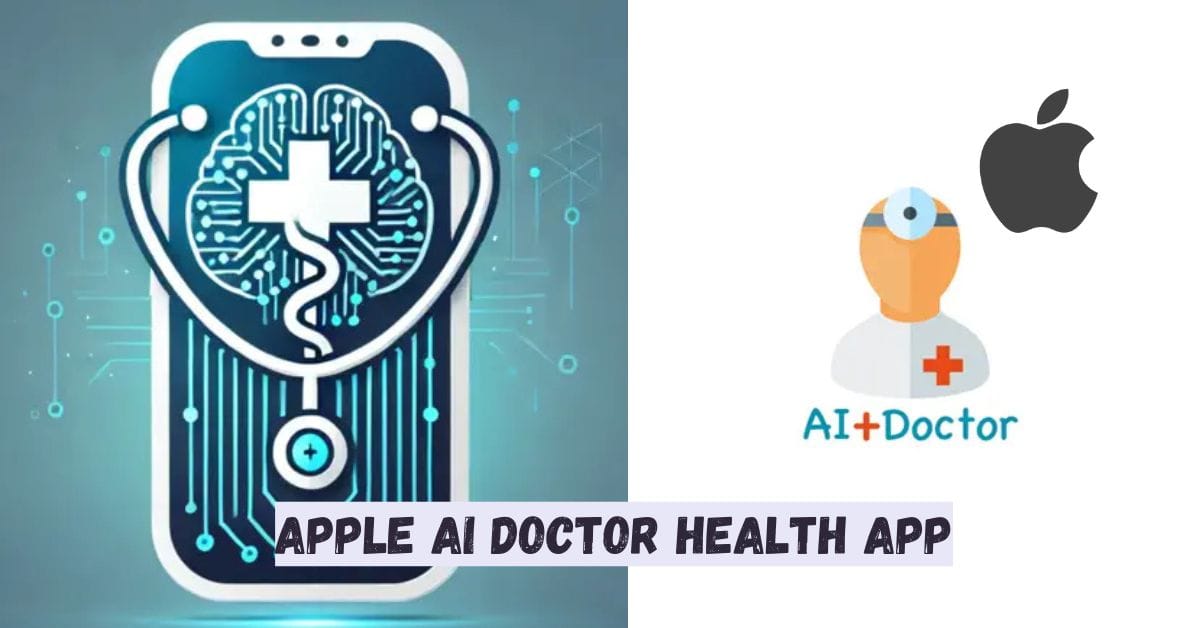 Apple AI Doctor Health App