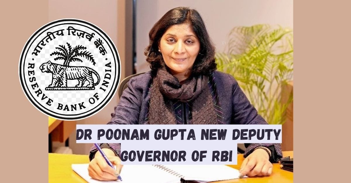 Dr Poonam Gupta New Deputy Governor Of RBI