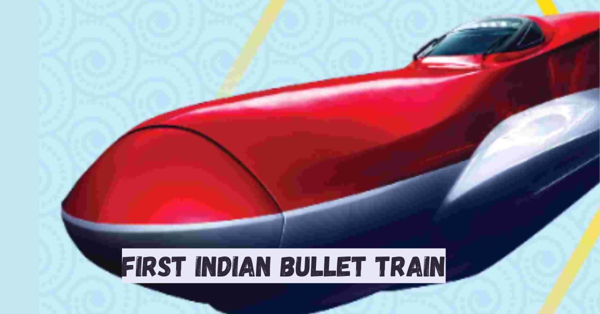 First Indian Bullet Train