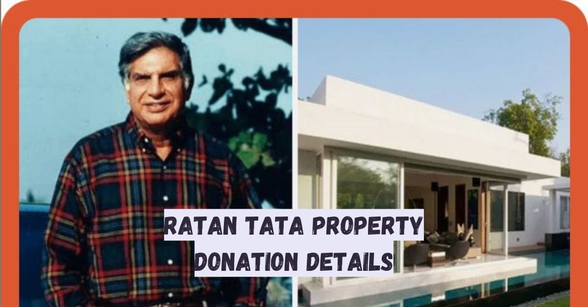 Ratan Tata Property Donation Details