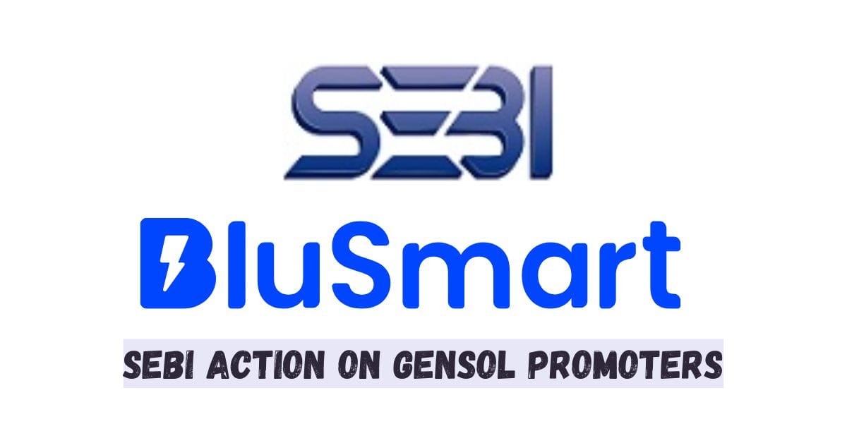 SEBI Action on Gensol Promoters