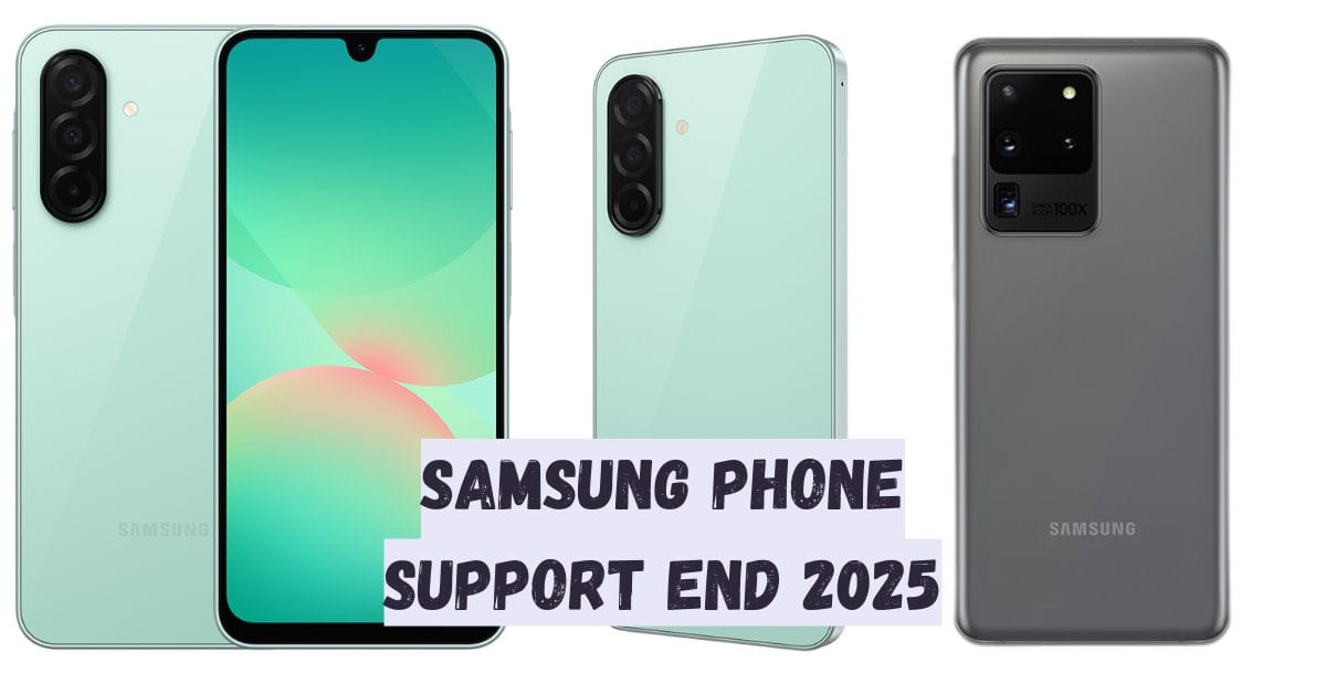 Samsung Phone Support End 2025