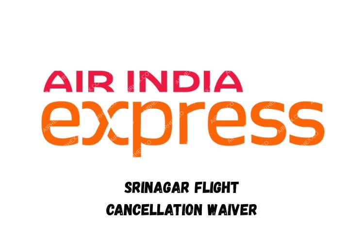 Srinagar Flight Cancellation Waiver