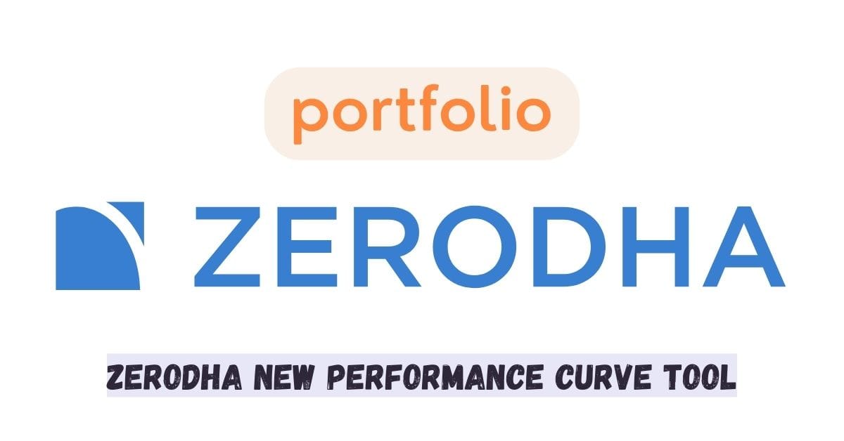 Zerodha New Performance Curve
