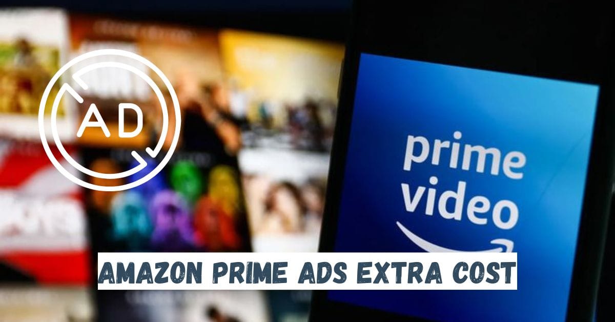 Amazon Prime Ads Extra Cost