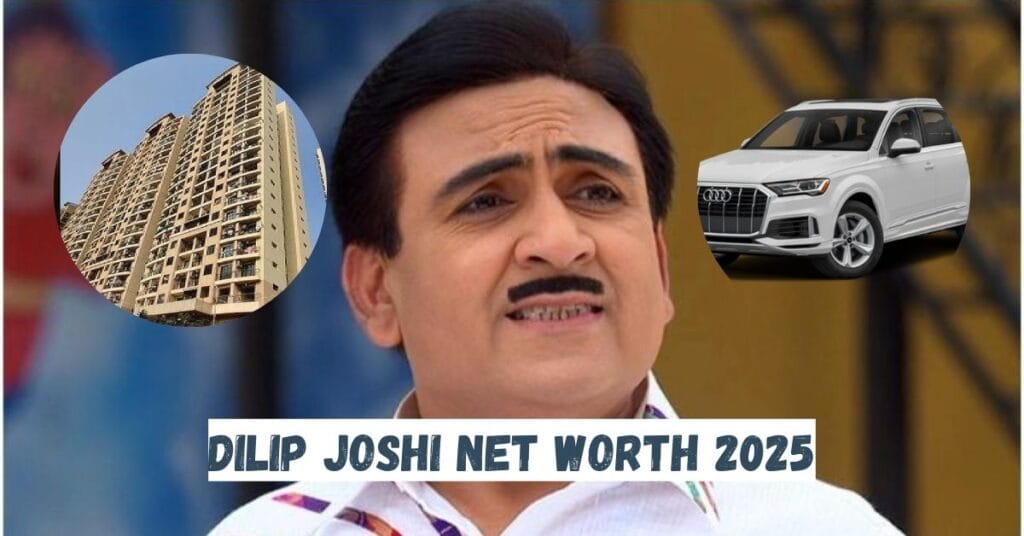 Dilip Joshi Net Worth 2025
