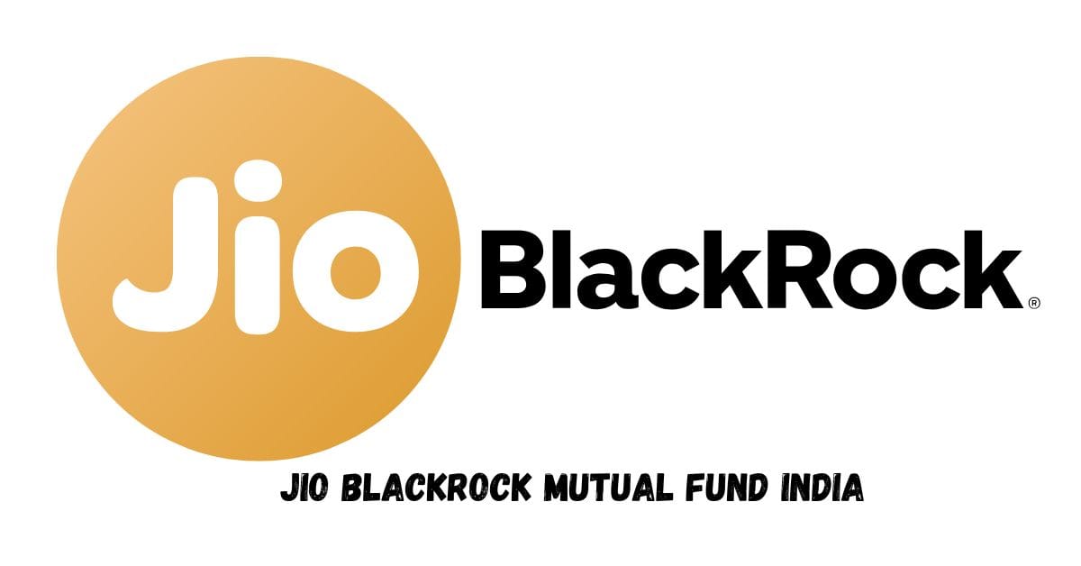 Jio BlackRock Mutual Fund India